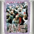 James Hall Worship and Praise: We Are At War