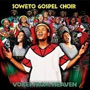 Voices From Heaven: The Soweto Gospel Choir
